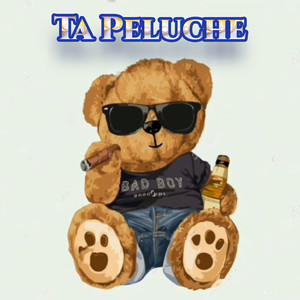 TA PELUCHE (Explicit)