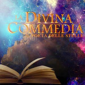 La Divina Commedia - Il Poeta delle Stelle