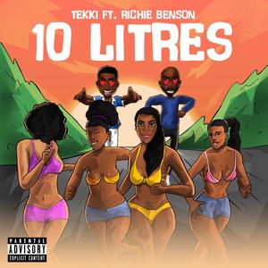 10 Litres (feat. Richie Benson) [Explicit]