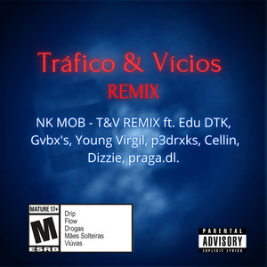 Tráfico & Vícios (Remix|Explicit)