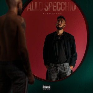 Allo Specchio (Explicit)