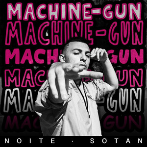 Machine Gun (Explicit)