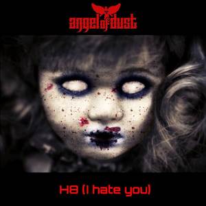 H8 (I Hate You) (Explicit)