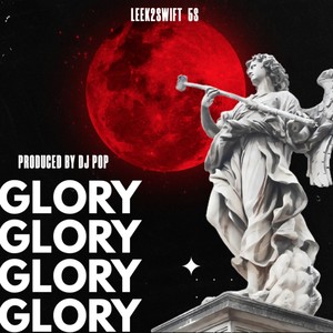 Glory (feat. 5s & Leek2Swift) [Explicit]