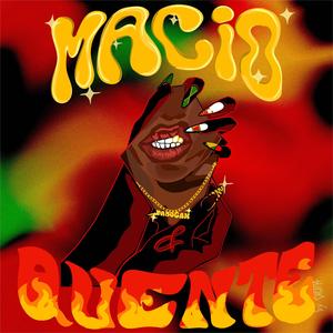MACIO E QUENTE (feat. Smooth PDC) (Explicit)