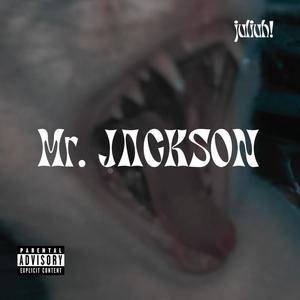 Mr. Jackson (Explicit)