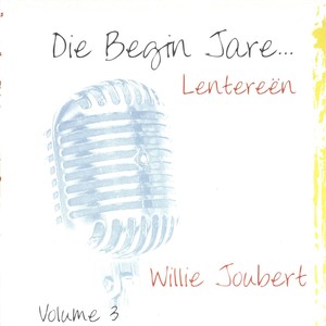 Die Begin Jare... Lentere?N - Volume 3