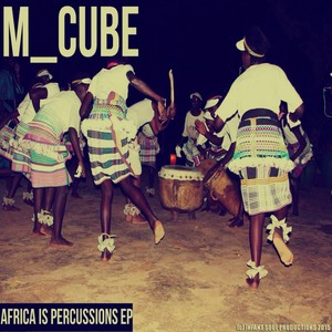 Africa Is Percussions EP