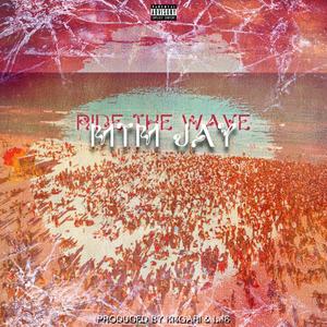 Ride The Wave (Explicit)