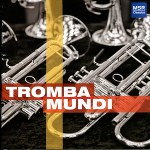 Tromba Mundi - Music for Trumpets