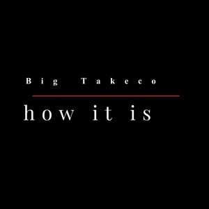 How It Is (Explicit)