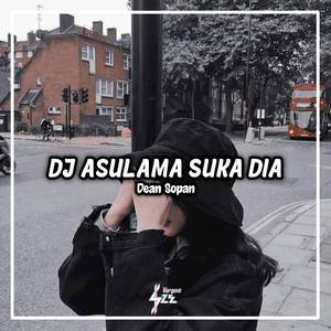 DJ Asulama Suka Dia Mengkane