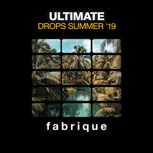 Ultimate Drops Summer '19