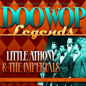 Doo Wop Legends - Little Anthony and The Imperials
