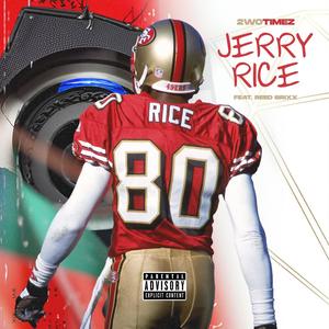 Jerry Rice (feat. Reed Brixx) (Explicit)
