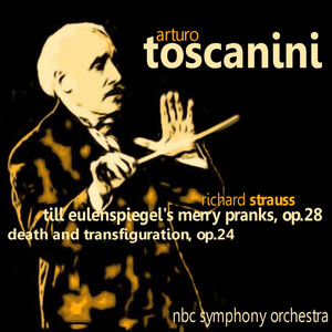 Strauss: Till Eulenspiegel's Merry Pranks, Op. 28 & Death and Transfiguration, Op. 24