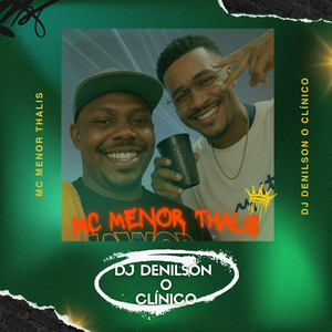 Exclusivo pro DJ Denilson O Clínico (Explicit)