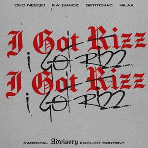 I Got Rizz (feat. Kai Bandz, GetItDmac, Milaa & Bijan) (Slowed)