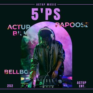 5 P's (feat. ActUpBill & Poose) [Explicit]