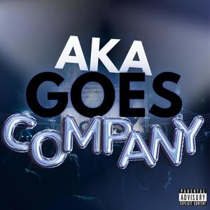 aka goes company (Explicit)