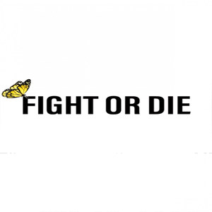 Fight or Die