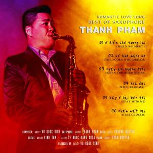 BEST OF SAXOPHONE THANH PHAM (Romantic Love Song)