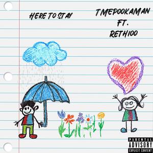 Here To Stay (feat. Rethiooo) (Explicit)