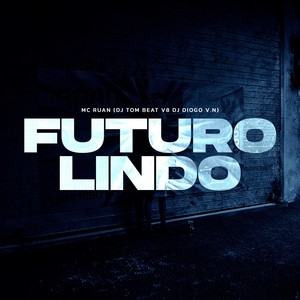 Futuro Lindo (Explicit)