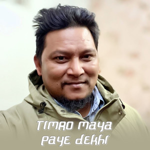 Timro Maya Paye Dekhi