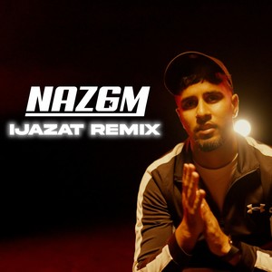 Ijazat (The Remix)