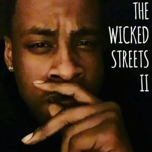 The Wicked Streets II (Explicit)