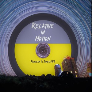 Relative in Motion - EP (Explicit)