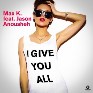 I Give You All (Radio Mix)