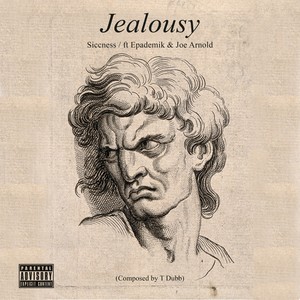 Jealousy (feat. Epademik & Joe Arnold) [Explicit]