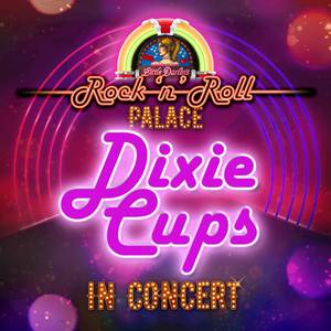 Dixie Cups - In Concert at Little Darlin's Rock 'n' Roll Palace (Live)