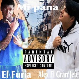 Mi Pana (feat. El Furia) [Explicit]