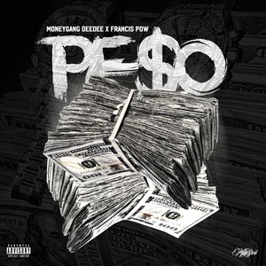 Pe$o (feat. Francis Pow)