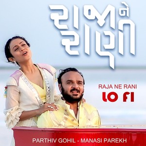 Raja Ne Rani Lo-Fi