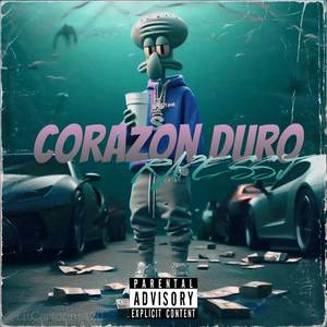 corazon duro (Explicit)