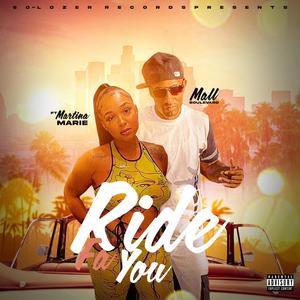 RIDE FOR YOU (feat. MARTINA MARIE) [Explicit]