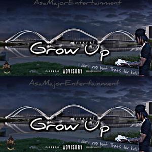 Grow Up (Explicit)