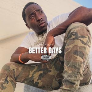 Better Days (Explicit)