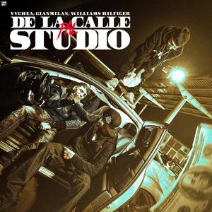 De La Calle Pal Studio (feat. Gianmilan & Williams Hilfiger) (Explicit)