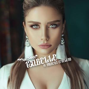 Isabelle (feat. Marcus T Cleveland) (Explicit)