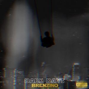 Dark Days (Explicit)