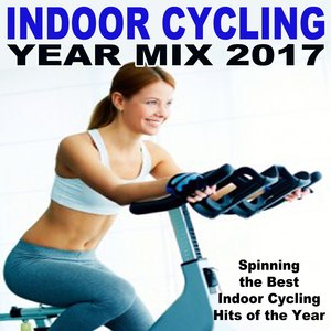 Indoor Cycling Year Mix 2017 (Continuous DJ Mix)