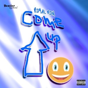 Come Up (Explicit)