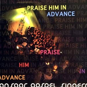 Praise Him In Advance