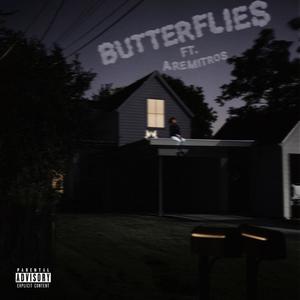 Butterflies (feat. AremitRo$) (Explicit)