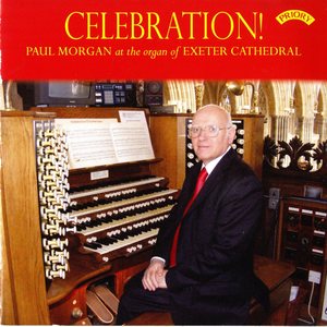 Celebration! The Organ of Exeter Cathedral